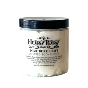 Toxic Bitch Craft Whipped Body Butter - Hotsy Totsy Haus