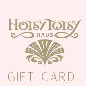 Gift Card - Hotsy Totsy Haus