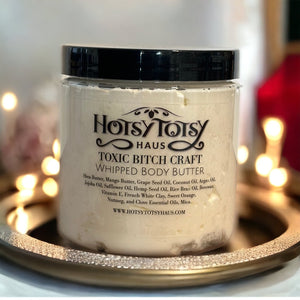 Toxic Bitch Craft Whipped Body Butter - Hotsy Totsy Haus