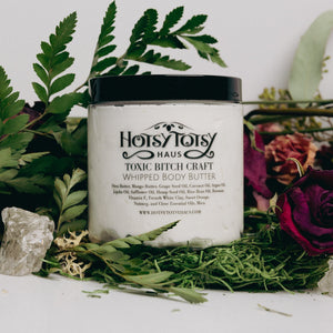 Toxic Bitch Craft Whipped Body Butter - Hotsy Totsy Haus